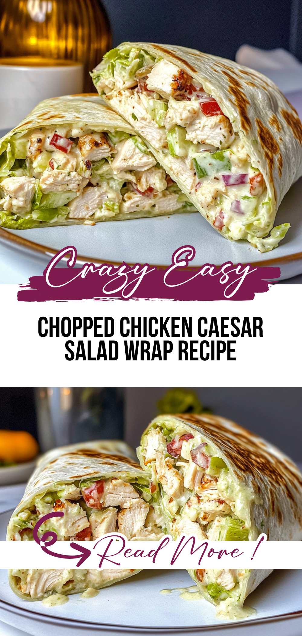 Chopped Chicken Caesar Salad Wrap Recipe
