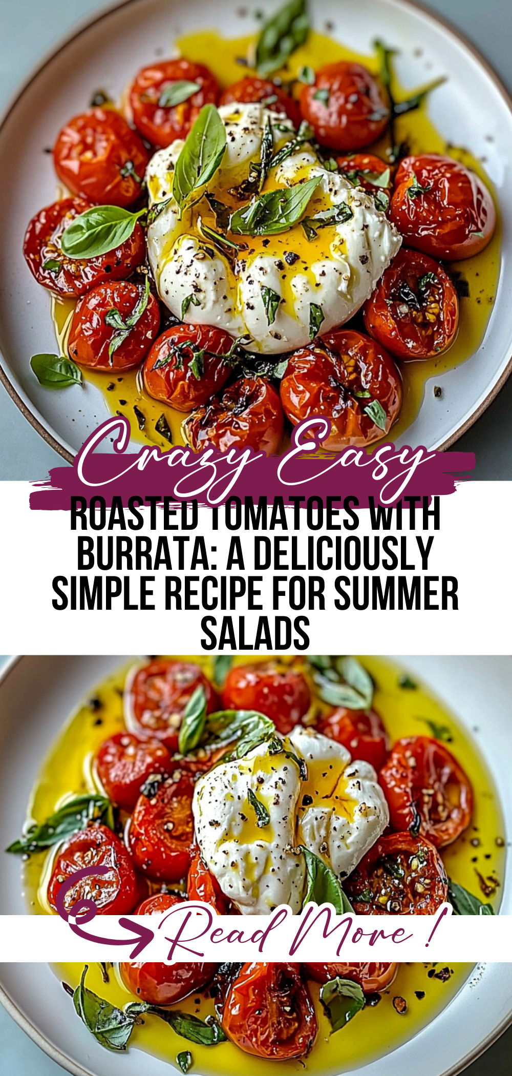 Roasted Tomatoes with Burrata: A Deliciously Simple Recipe for Summer Salads
